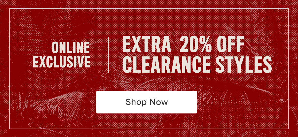 Extra 20% Off Clearance Styles