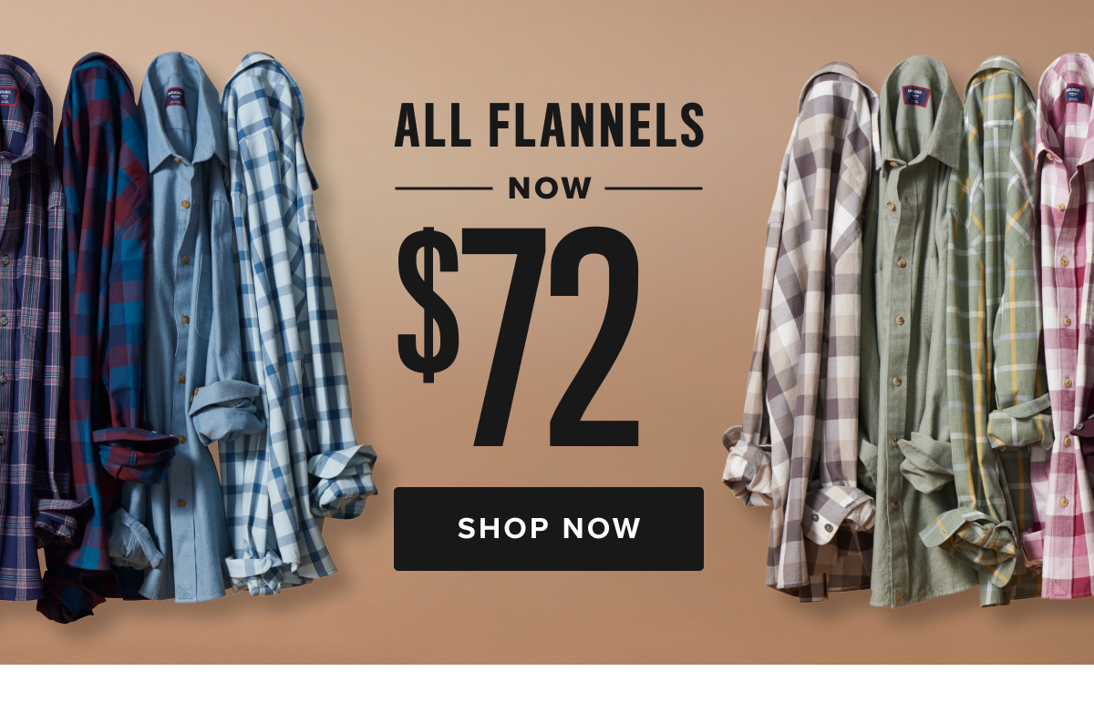 All Flannels Now $72