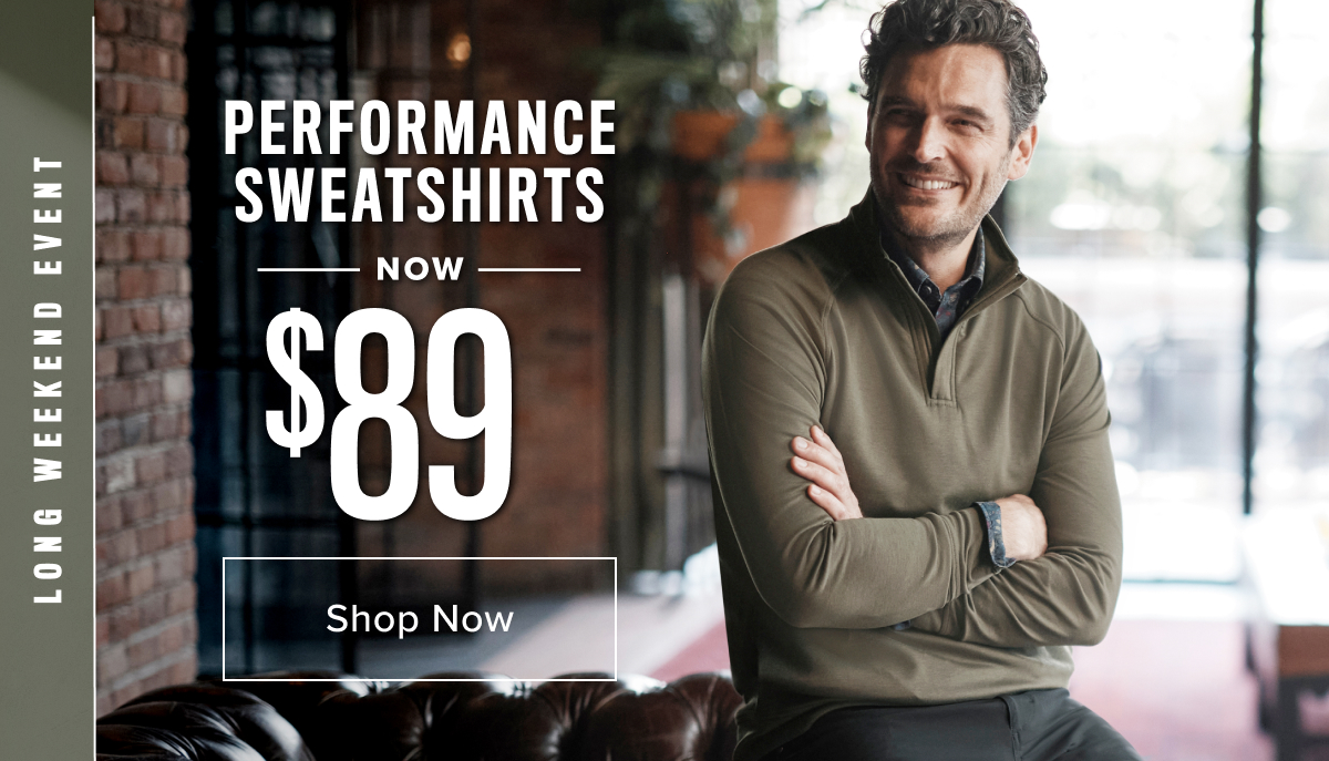 Performance Sweatshirts Now $89
