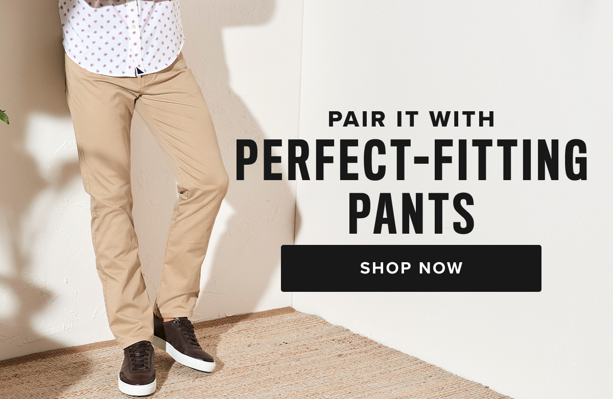 Shop Men’s Pants at UNTUCKit – Perfect Fit, Maximum Comfort  Discover the ideal pair of men’s pants at UNTUCKit, where style meets comfort. Our collection is designed with high-quality fabrics and just the right amount of stretch, ensuring all-day comfort without sacrificing a sharp, polished look. Whether you're dressing for the office, a casual day out, or a night on the town, UNTUCKit pants offer the perfect fit for every occasion.  From cool 5-pocket chinos to versatile dress pants, our styles are crafted to keep you looking sharp and feeling comfortable, no matter where your day takes you. Available in a variety of sizes and colors, UNTUCKit pants are built to complement your wardrobe with modern designs and a flawless fit.  Explore our collection of men’s pants online or visit your local UNTUCKit store to find the perfect pair today.