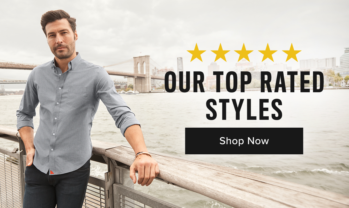 Shop Now- Our Top Rated Styles