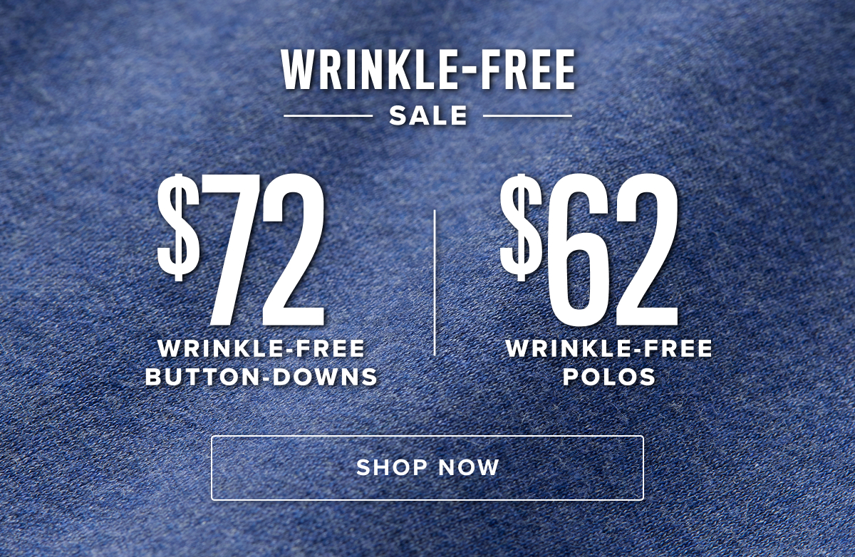 Wrinkle-Free Sale: $72 Wrinkle-Free Button-Downs and $62 Wrinkle-Free Polos