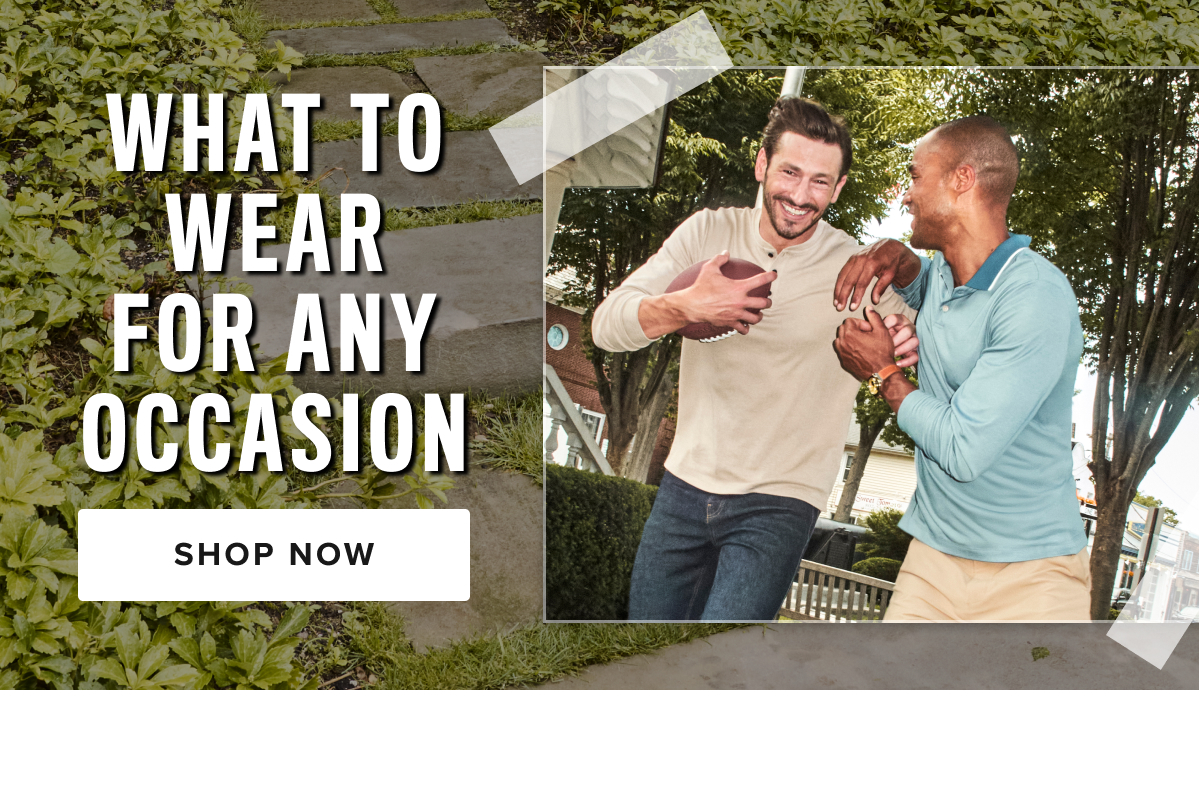 Our occasion collection is designed to elevate your look for every special moment. Whether you're dressing up for big events, heading for a night out, gearing up for a weekend getaway, or dressing for success in the office, we’ve got the perfect styles for you.  For Big Events: Discover the best men's sport coats and blazer jackets to complement your formal look this season. Our selection of dress shirts that can be tucked in and linen shirts for men will keep you stylish and comfortable as you celebrate.  On A Night Out: When it’s time to make a statement, choose from our variety of sports jackets for men that offer a sleek and sophisticated look. Pair with one of our stylish untuckit shirts or opt for a polo shirt for men for a more relaxed but polished vibe.  Getaway Styles: Whether you're off on a weekend adventure or a tropical retreat, our men's linen shirts and casual dress shirts are perfect for those breezy days. Don’t forget the versatile chino pants for men and khaki pants for a laid-back yet refined look. From men's short-sleeve button-downs to classic long-sleeve untucked shirts for men, our getaway collection will have you ready for anything.  For The Office: Make a lasting impression in the workplace with our selection of men's shirts and professional button-up shirts for men. You’ll find the perfect balance of style and comfort. Our sport coats and blazers for men are perfect for adding a touch of class to any office look.  Whether you're looking for UNTUCKit shirts, flannel shirts, or mens sportcoats, our occasion collection has something to suit every event. Explore our range and find the perfect look for your next celebration or business meeting.