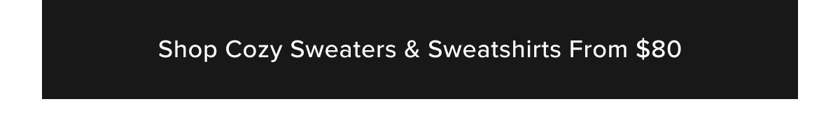 Shop Cozy Sweaters & Sweatshirts 