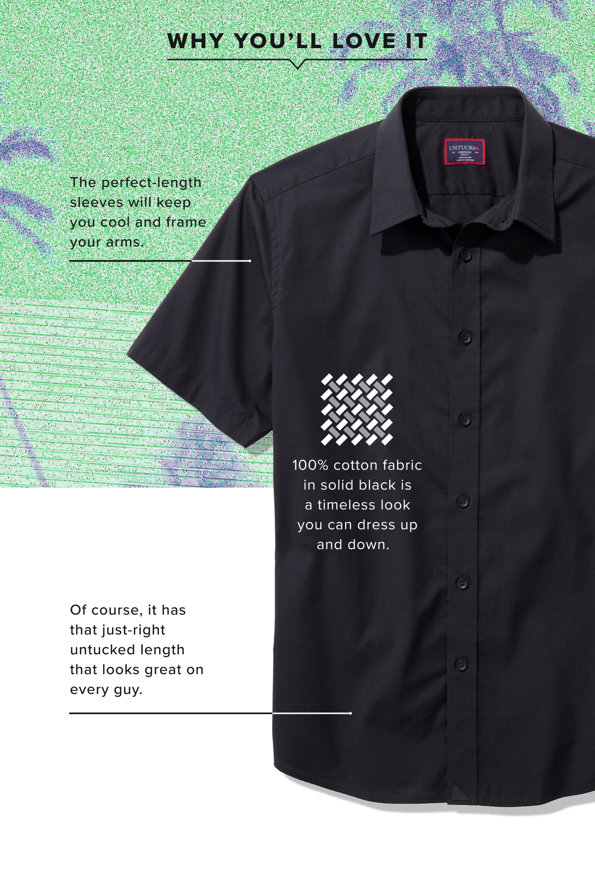 When the temperature starts to rise, you need a sharp short-sleeve shirt to look and feel cool. That's where the classic Short-Sleeve Coufran Shirt comes in. Made from 100% breathable cotton, this solid black shirt is an essential warm-weather style that's perfect for beating the heat. Featuring an easy Stay-Put Collar, our signature black sail, and that just-right untucked length, this shirt can effortlessly dress up or down for any occasion. When the temperature starts to rise, you need a sharp short-sleeve shirt to look and feel cool. That's where the classic Short-Sleeve Coufran Shirt comes in. Made from 100% breathable cotton, this solid black shirt is an essential warm-weather style that's perfect for beating the heat. Featuring an easy Stay-Put Collar, our signature black sail, and that just-right untucked length, this shirt can effortlessly dress up or down for any occasion.