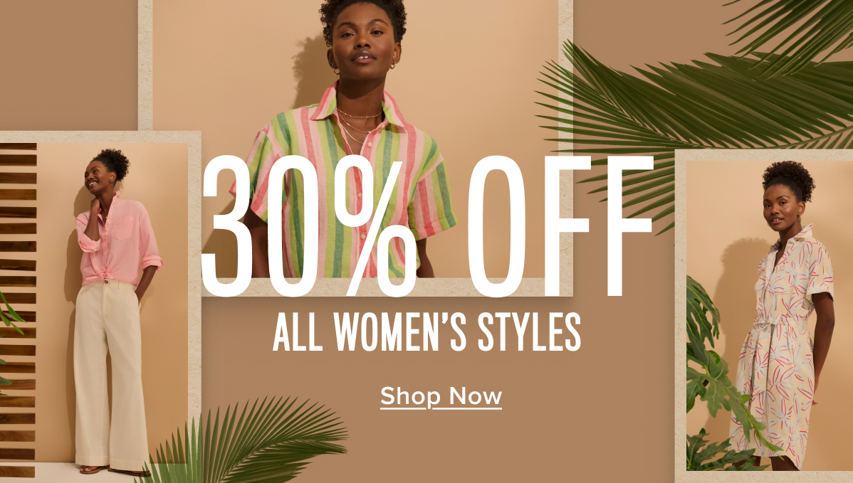 30% off all women's styles 30% off all women's styles