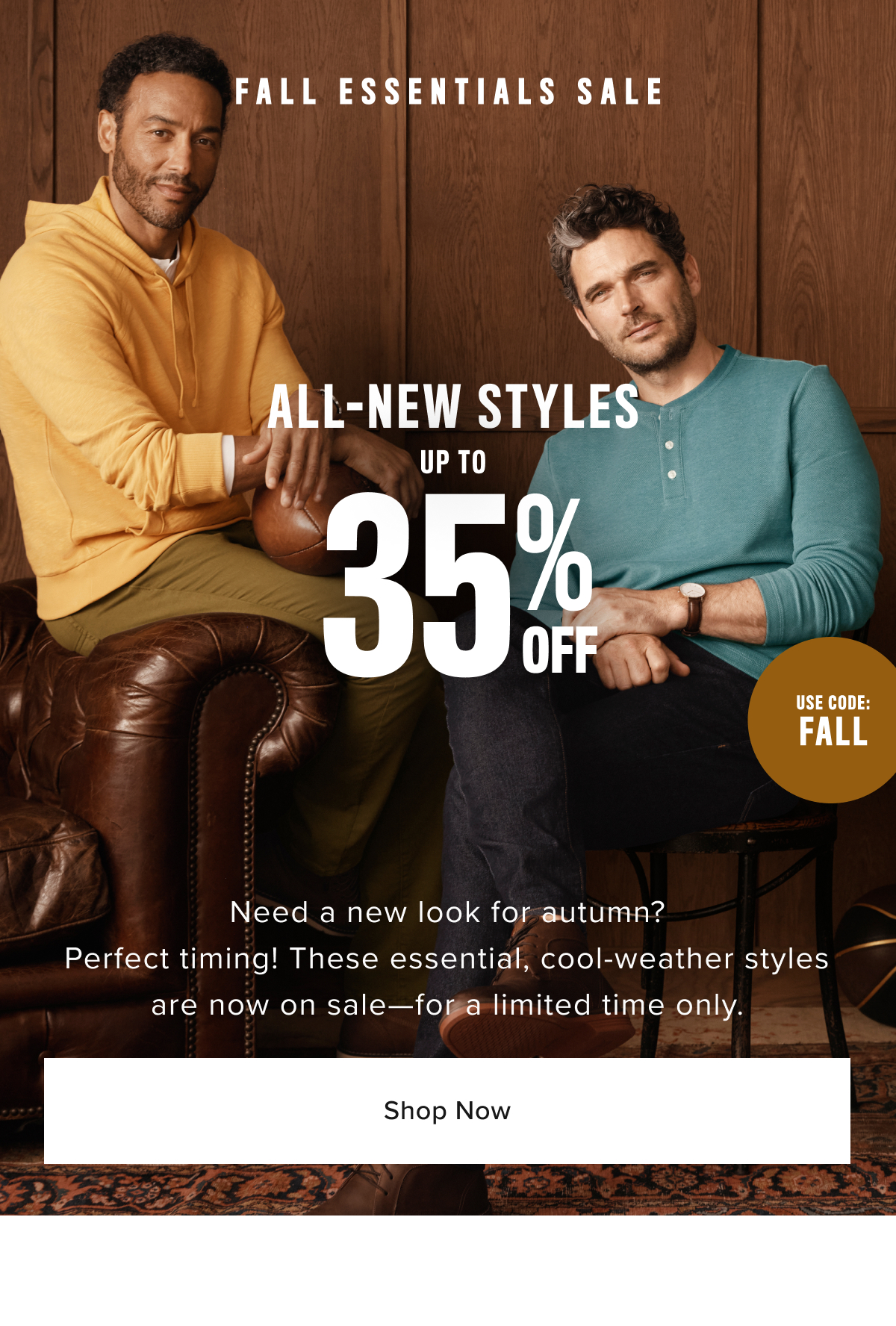 Fall Essentail Sale- Discover the season’s top styles, button-down shirts, casual tops, and fresh prints, all designed for the modern man. Whether you're updating your wardrobe for the season or looking for the perfect outfit, our men’s clothing collection has everything you need. Explore our high-quality sport coats, lightweight jackets, and comfortable sweaters & sweatshirts that are perfect for layering. Stay stylish and comfortable with a range of pants, chinos, shorts, and khaki pants for every occasion. Complete your look with our footwear options, including leather lace-up shoes and casual flip flops, along with essential accessories like socks, belts, hats, and scarves. Fall Essentail Sale- Discover the season’s top styles, button-down shirts, casual tops, and fresh prints, all designed for the modern man. Whether you're updating your wardrobe for the season or looking for the perfect outfit, our men’s clothing collection has everything you need. Explore our high-quality sport coats, lightweight jackets, and comfortable sweaters & sweatshirts that are perfect for layering. Stay stylish and comfortable with a range of pants, chinos, shorts, and khaki pants for every occasion. Complete your look with our footwear options, including leather lace-up shoes and casual flip flops, along with essential accessories like socks, belts, hats, and scarves.