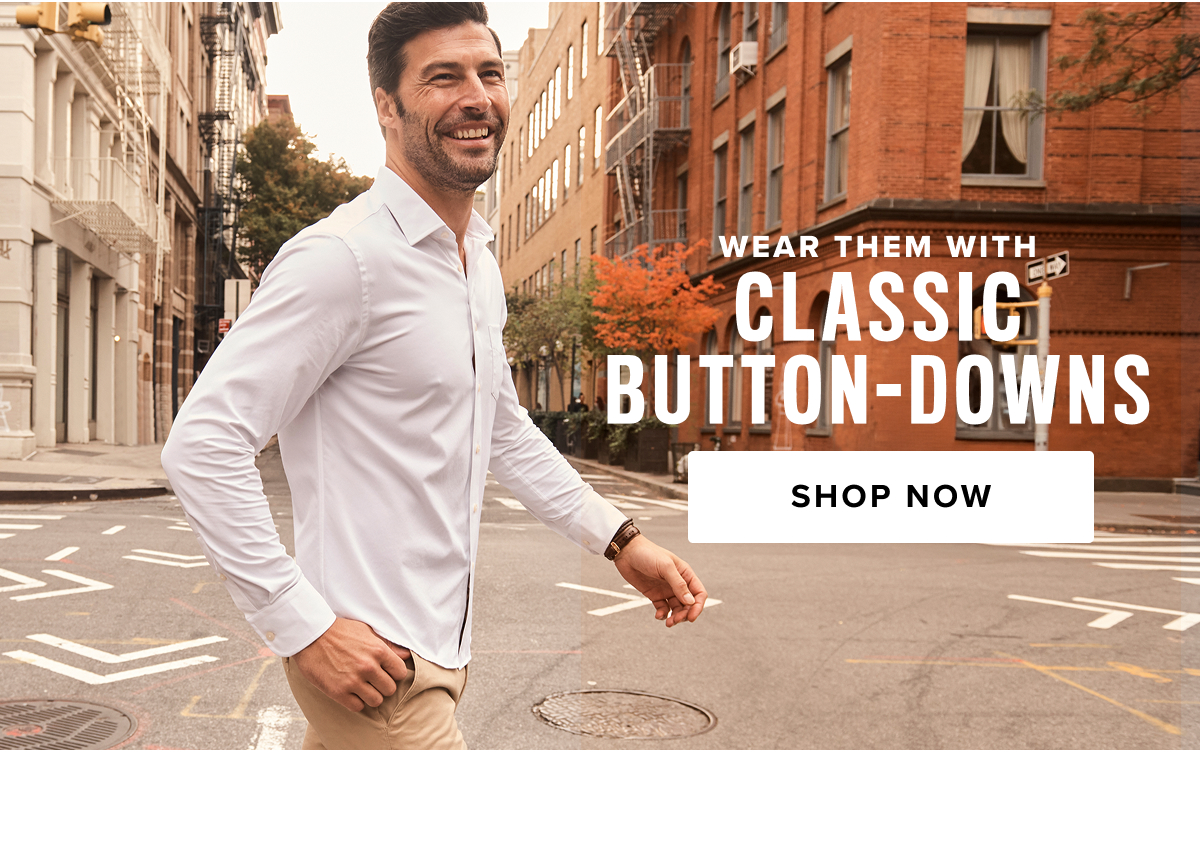 Explore UNTUCKit’s Bestselling Styles, featuring a curated selection of men's button-down shirts, polos, and sport coats, thoughtfully designed for every season. Whether you're looking for a classic button-down shirt to pair with a sport coat or a relaxed flannel shirt for a casual weekend, our collection has something for every occasion—from the office to a night out or a weekend getaway. Shop our top-selling short-sleeve button-up shirts and long-sleeve button-down shirts in a variety of styles, including untucked Wrinkle-Free shirts, Performance shirts that wick away sweat, and Stretch Cotton for added comfort. From men’s dress shirts to versatile flannel shirts and breathable linen shirts, we have everything you need to stay stylish and comfortable year-round. Our men’s polo shirts strike the perfect balance between warmth and sporty flair, ideal for casual days. You’ll also love our extra soft t-shirts and versatile Henley shirts—designed as perfect base layers for ultimate comfort and flexibility. We’ve perfected the Original Untucked Shirts and created sharp styles that pair effortlessly with them. Our sport coats are the perfect solution for looking sharp without feeling stuffy. Crafted from premium fabrics, it offers breathability and comfort—ideal for dressed-up occasions. Visit us at UNTUCKit.com or explore over 80 stores worldwide to shop the best in both casual and classic men’s styles. Explore UNTUCKit’s Bestselling Styles, featuring a curated selection of men's button-down shirts, polos, and sport coats, thoughtfully designed for every season. Whether you're looking for a classic button-down shirt to pair with a sport coat or a relaxed flannel shirt for a casual weekend, our collection has something for every occasion—from the office to a night out or a weekend getaway. Shop our top-selling short-sleeve button-up shirts and long-sleeve button-down shirts in a variety of styles, including untucked Wrinkle-Free shirts, Performance shirts that wick away sweat, and Stretch Cotton for added comfort. From men’s dress shirts to versatile flannel shirts and breathable linen shirts, we have everything you need to stay stylish and comfortable year-round. Our men’s polo shirts strike the perfect balance between warmth and sporty flair, ideal for casual days. You’ll also love our extra soft t-shirts and versatile Henley shirts—designed as perfect base layers for ultimate comfort and flexibility. We’ve perfected the Original Untucked Shirts and created sharp styles that pair effortlessly with them. Our sport coats are the perfect solution for looking sharp without feeling stuffy. Crafted from premium fabrics, it offers breathability and comfort—ideal for dressed-up occasions. Visit us at UNTUCKit.com or explore over 80 stores worldwide to shop the best in both casual and classic men’s styles.