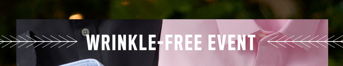 Wrinkle-Free Event Wrinkle-Free Event