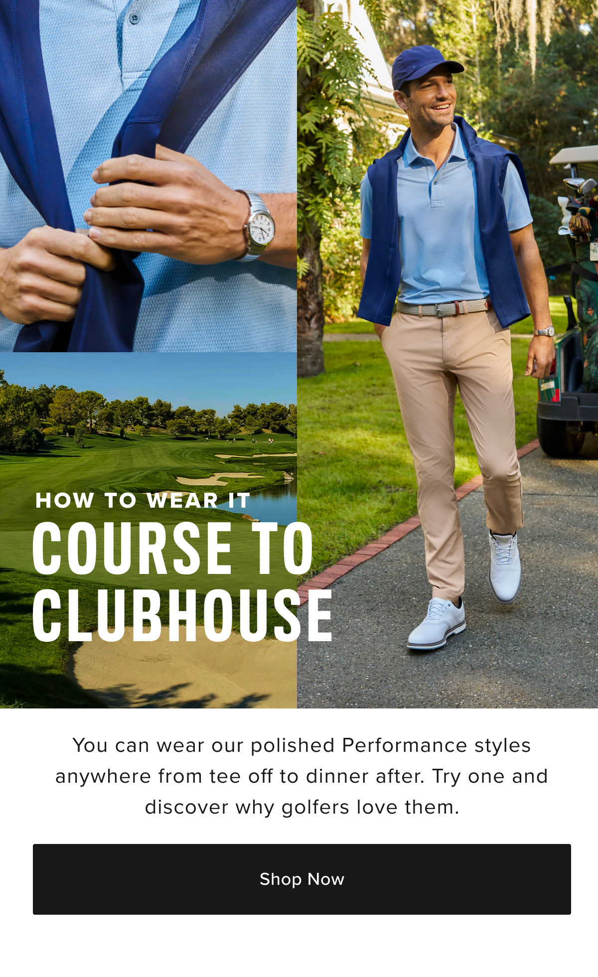 All New Styles: Fit For The Course (And The 19th Hole!) 