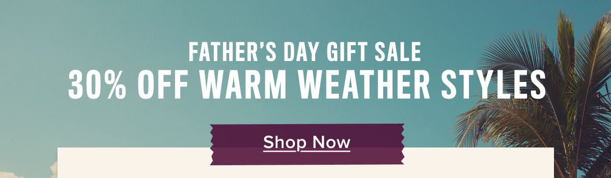 30% off warm weather styles 30% off warm weather styles