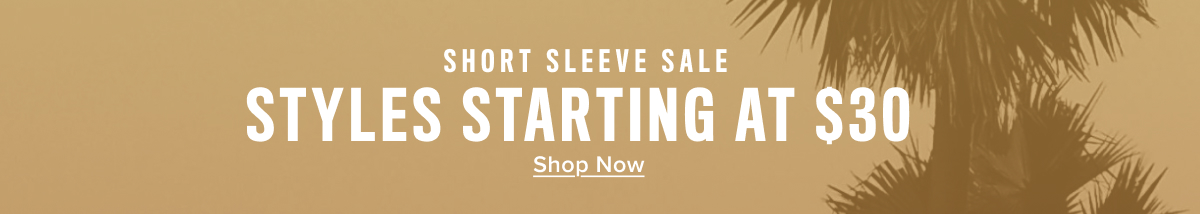 Short-Sleeve Sale: $68 Short-Sleeve Button-Downs, $58 Short-Sleeve Polos, $30 Short-Sleeve Tees