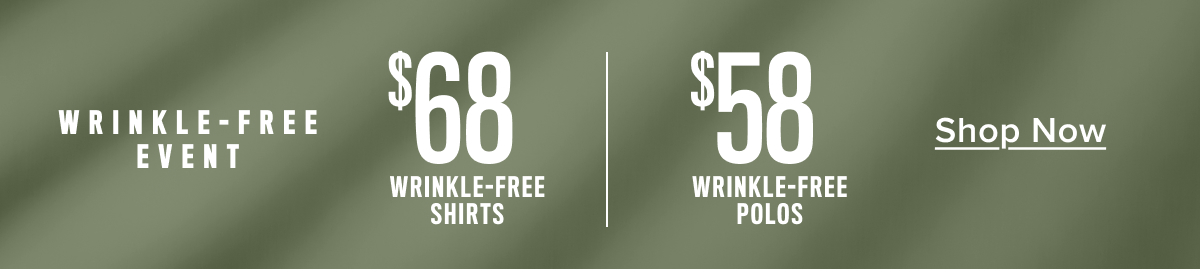 Sale on Now—Wrinkle Free Event