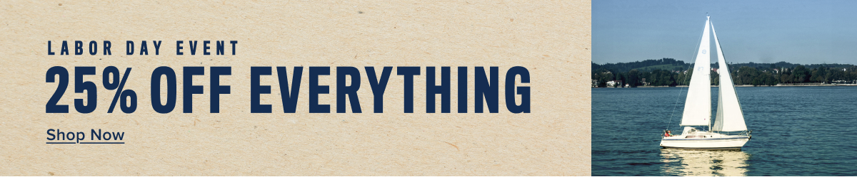 Labor Day Event 25% Off Everything. 