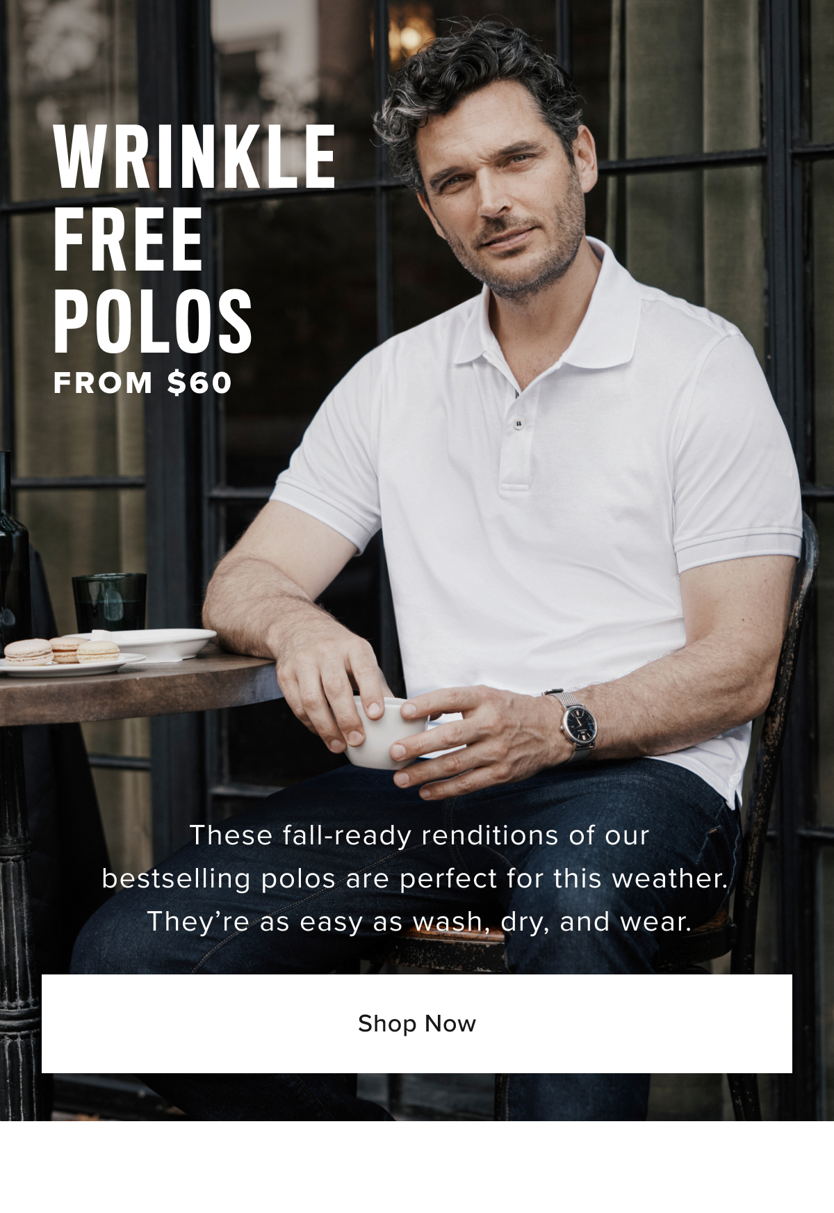 Wrinkle- Free Polos from $60