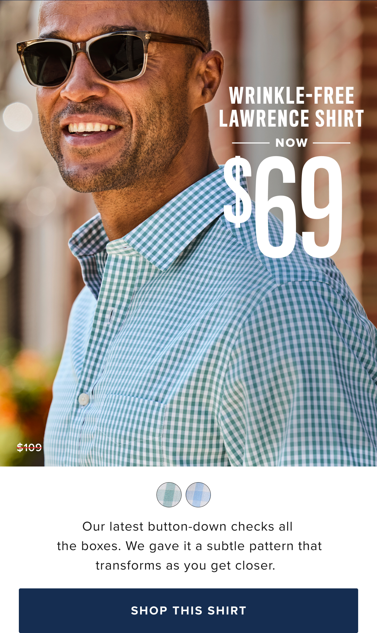 Who has time to iron? We make our Wrinkle-Free Shirts from 100% cotton with a heat-activated finish that helps them resist wrinkles all day long. They come out of the dryer ready to wear, so they’re great for when you're in a rush but still need to look your best. This style has the perfect untucked length, a polished Spread Collar, and fits for all shapes and sizes so everyone can look sharp and feel comfortable. Wear this classic solid shirt—featuring cool contrast checks at the cuffs and placket—with a pair of easy Saturday Tech Pants for a timeless look this season and beyond.