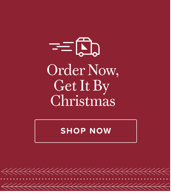 Order Now For Expedited Shipping