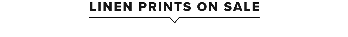 Linen Prints On Sale Now