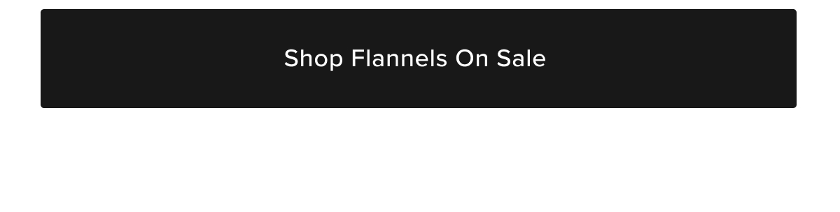 Shop Flannels On Sale Shop Flannels On Sale