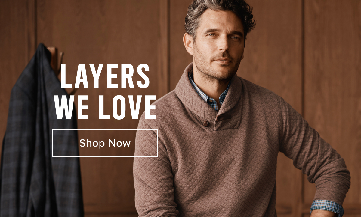 Shop Now- Layers We Love 