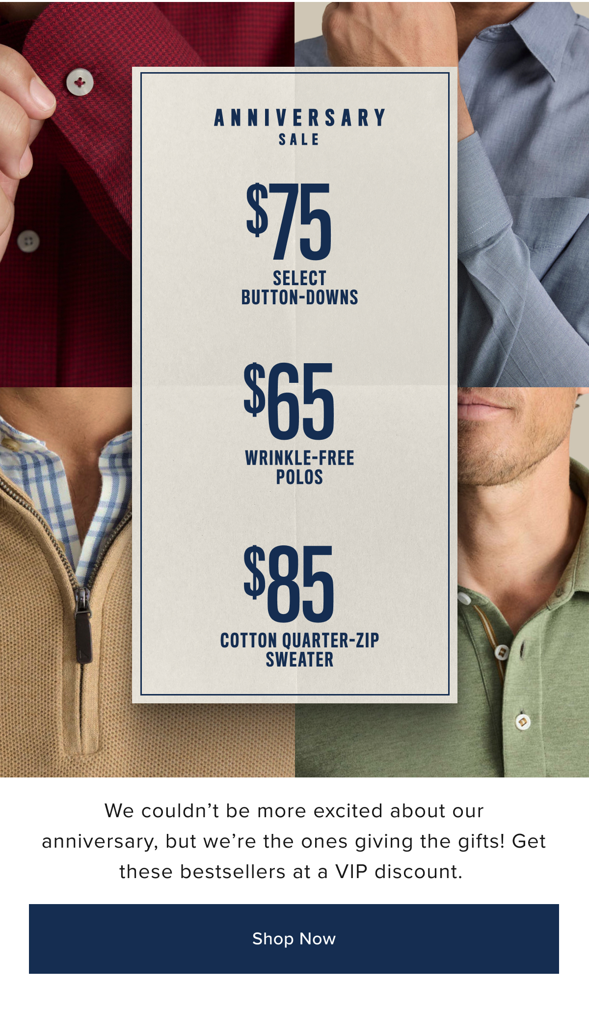 Anniversary Sale- Select Button Downs, Wrinkle-Free Polos, Cotton Quarter-Zip Sweater Anniversary Sale- Select Button Downs, Wrinkle-Free Polos, Cotton Quarter-Zip Sweater