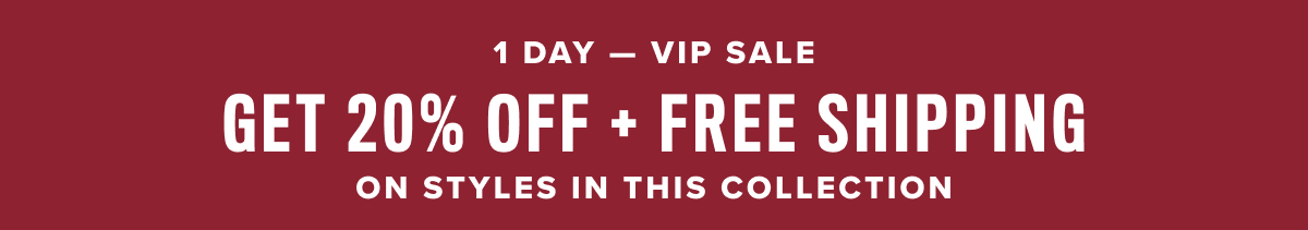 20% off + free shipping on styles in this collection