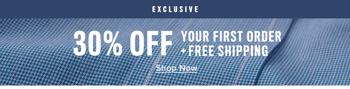 30% Off Your First Order + Free Shipping