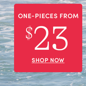 Shop one pieces from $23