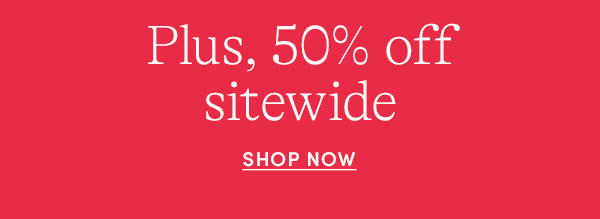 50% off Everything Else