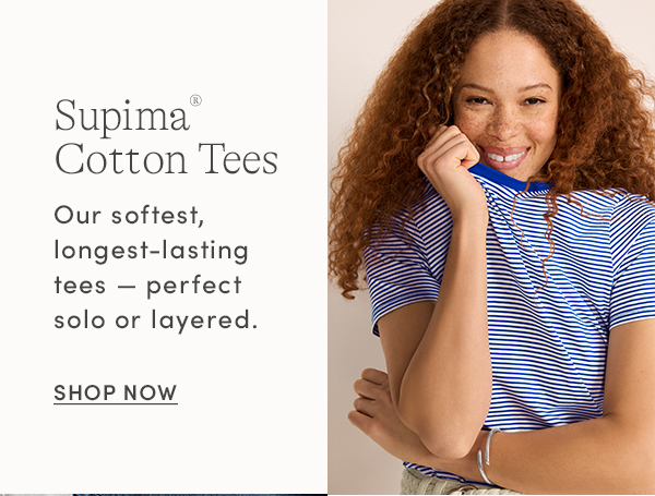 Shop Supima Cotton Tees