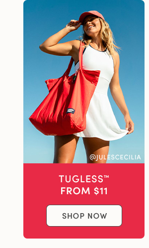 Shop Tugless from $11