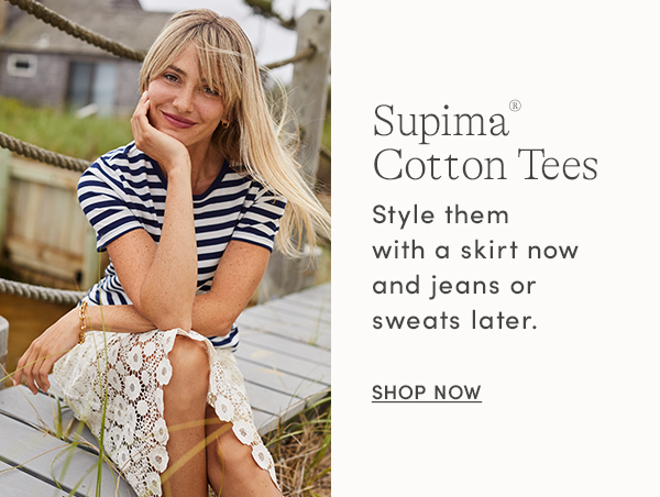 Shop Supima cotton tees