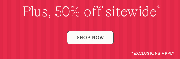 Shop 50% off sitewide