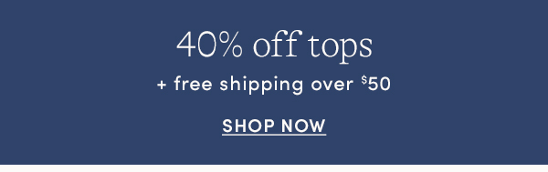 Shop 40% off tops