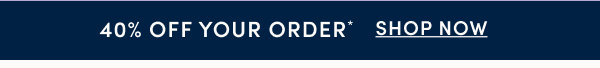 40% off your order
