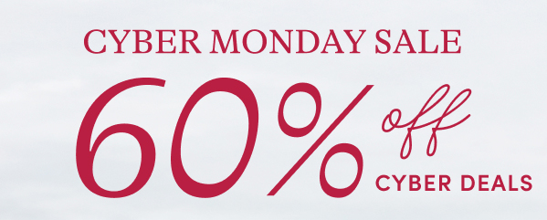 60% off Cyber Deals