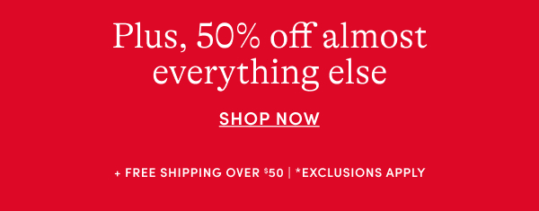 50% off everything else