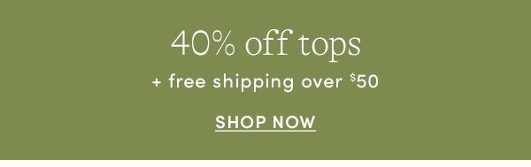 Shop 40% off tops