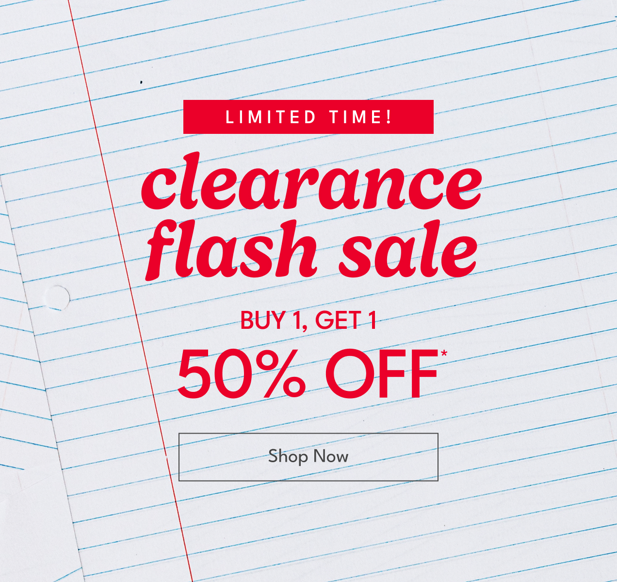 Limited Time! | clearance flash sale | Buy 1, Get 1 50% Off* | Shop Now