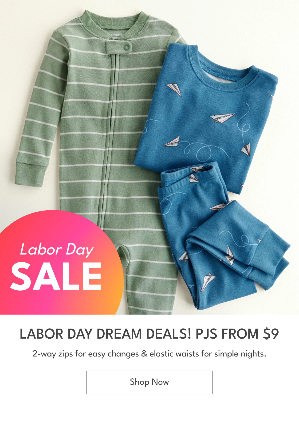 a dream deal | COZY PJS FROM $9 |  2-way zips for easy changes, elastic waists so they can “dress themselves” & more features made for simple nights. | Shop Now