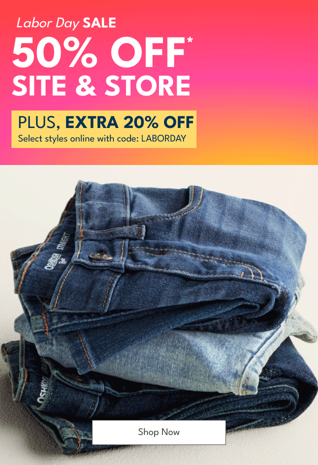 Labor Day Sale | 50% Off The Site And Store | Plus, Extra 20% Off Select  Styles Online With Code: Laborday | *Savings based on MSRP. Exclusions Apply. See details below. | Shop Now 