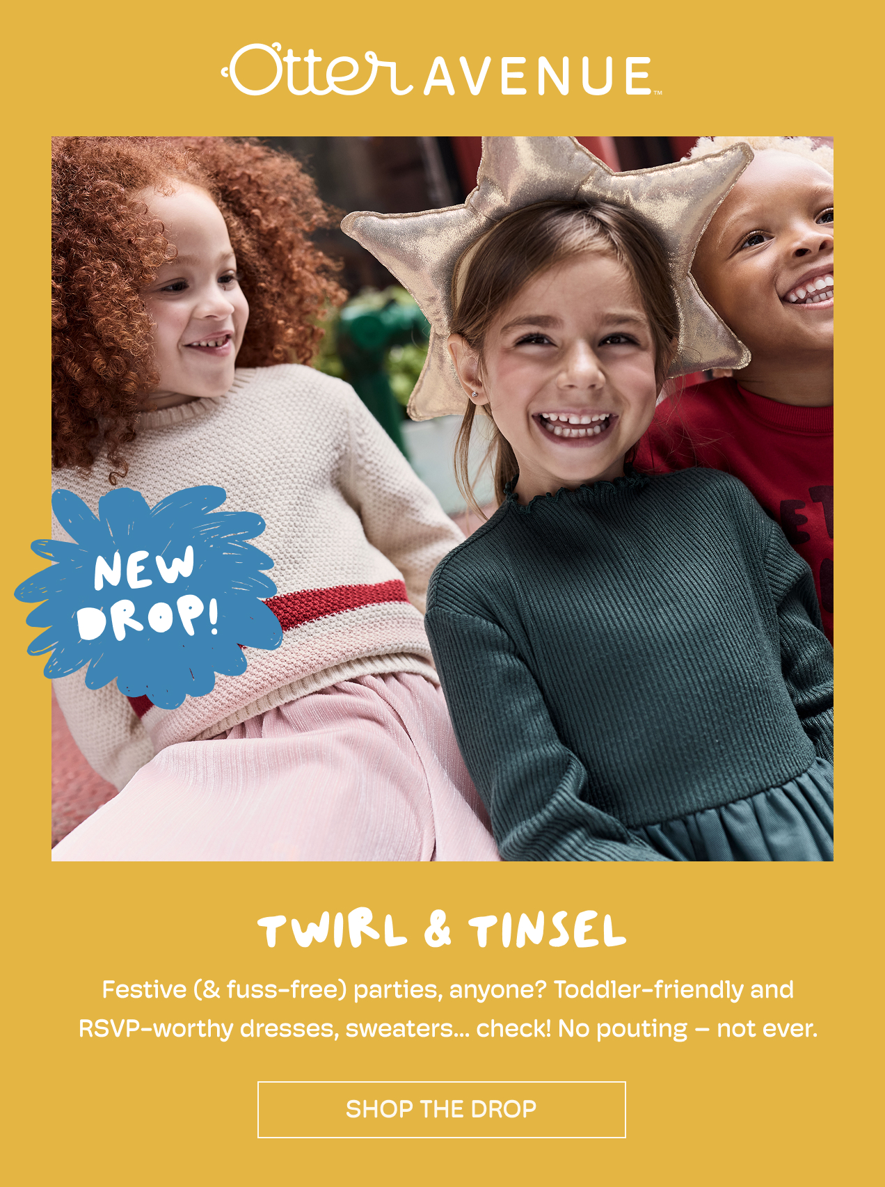 Otter AVENUE | NEW DROP! | TWIRL & TINSEL | Festive(& fuss-free) parties, anyone? | Toddler-friendly and RSVP-worthy dresses, sweaters...check! No pouting -not ever | SHOP THE DROP