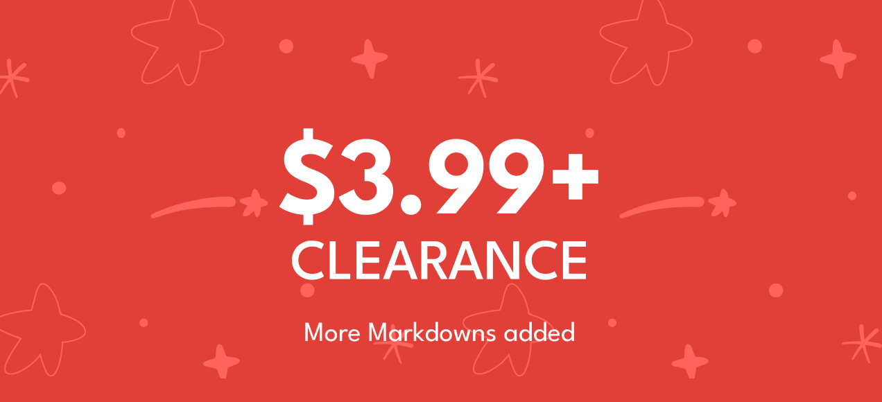 $3.99+ Clearance | More markdowns added