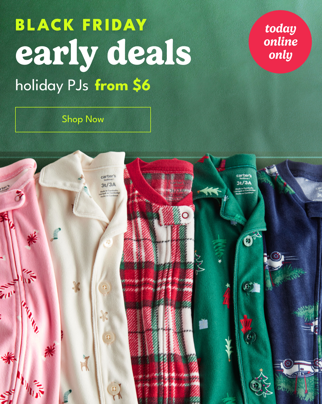 BLACK FRIDAY early deals holiday PJs from $6 Shop Now today online only