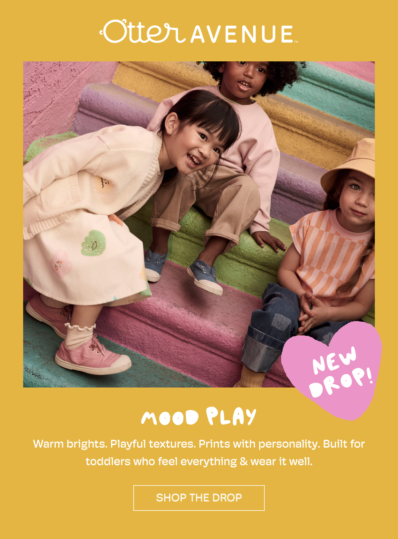 Otter Avenue | Mood Play | New Drop! | Warm brights. Playful textures. Prints with personality. Built for toddlers who feel everything & wear it well. | Shop the Drop