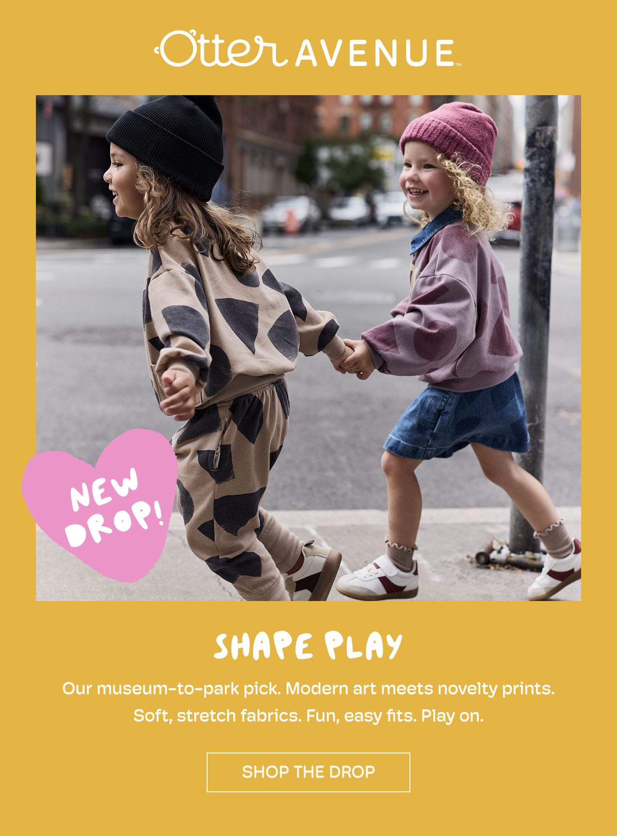 Our museum-to-park pick. Modern art meets novelty prints. Soft, stretch fabrics. Fun, easy fits. Play on. 