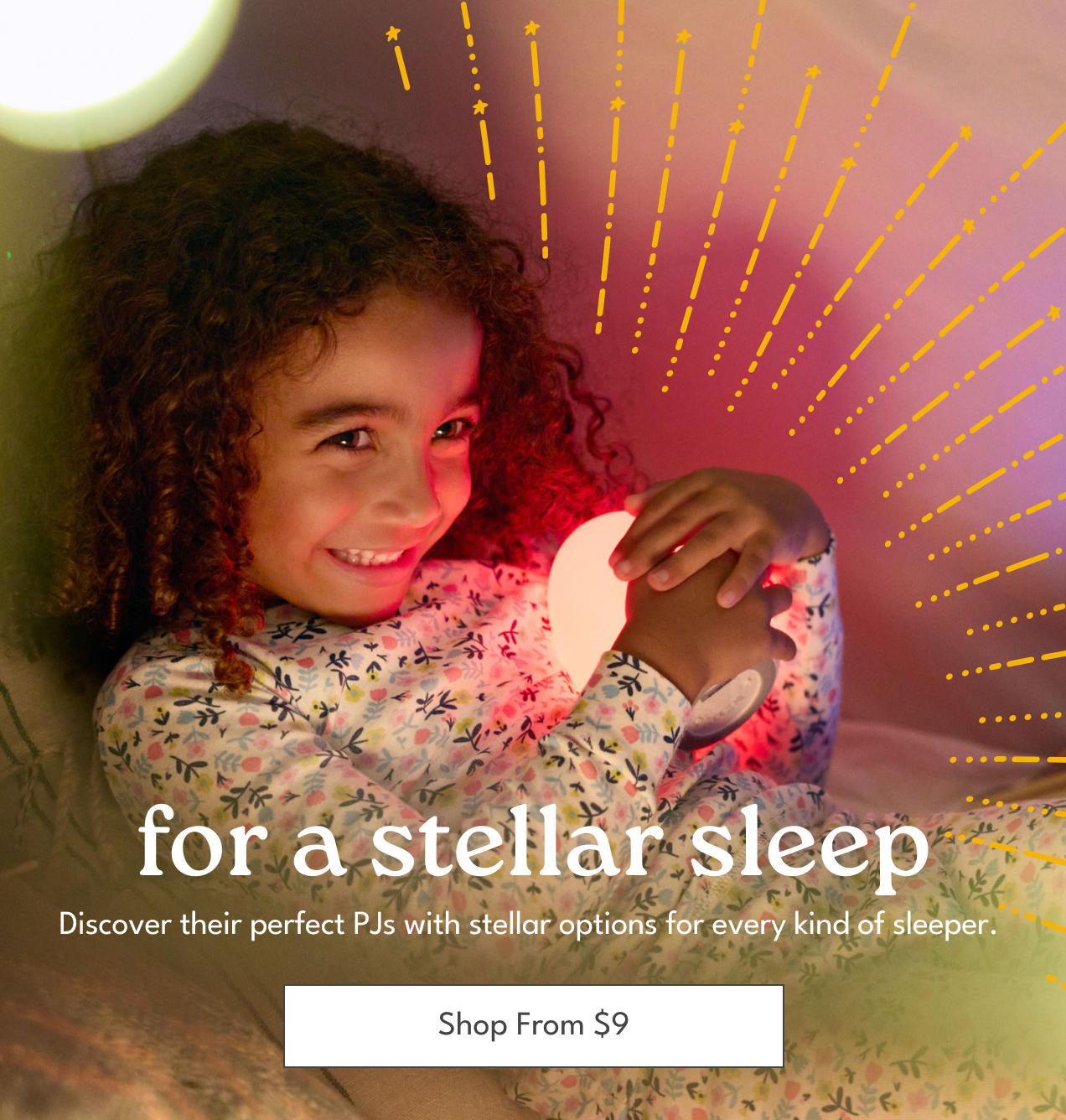 For a stellar sleep. | Discover their perfect PJs with stellar options for every kind of sleeper. | Shop From $9