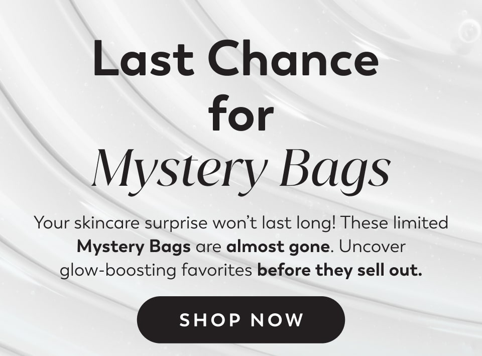 Last chance for Mystery Bags