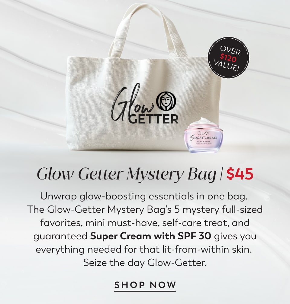 Glow Getter Mystery Bag $45 Unwrap glow-boosting essentials in one bag.  The Glow-Getter Mystery Bag's 5 mystery full-sized favorites, mini must-have, self-care treat, and guaranteed Super Cream with SPF 30 gives you everything needed for that lit-from-within skin.  Seize the day Glow-Getter.
