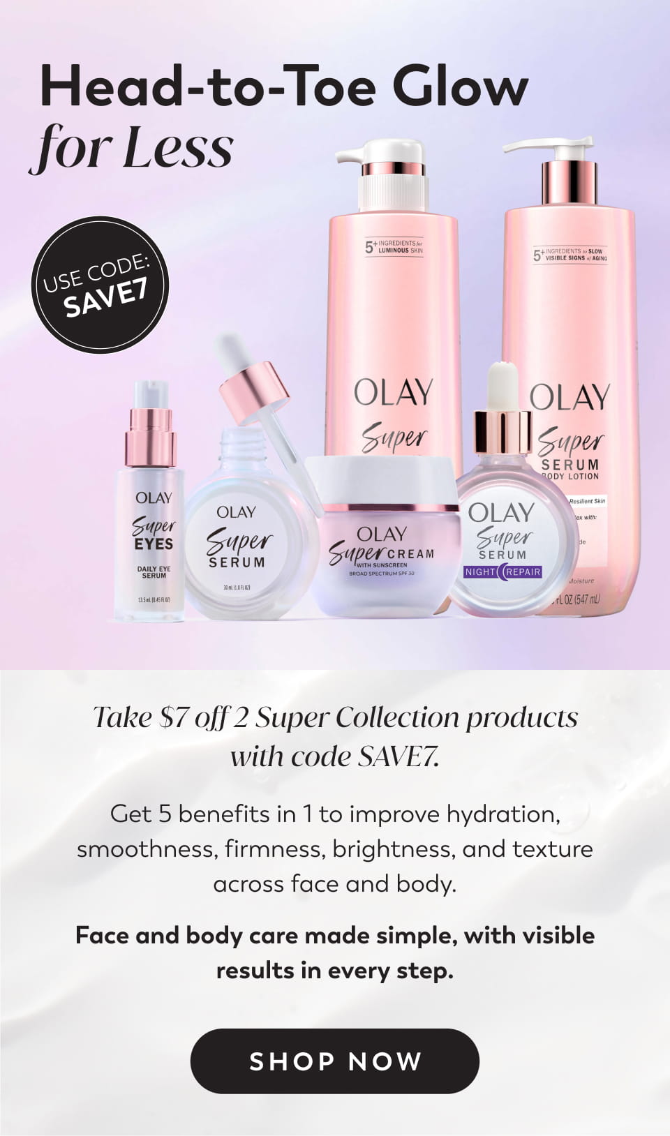 Take $7 off 2 Super Collection products with code SAVE7.